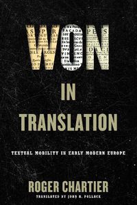 Cover image for Won in Translation: Textual Mobility in Early Modern Europe