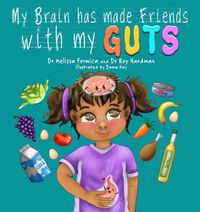 Cover image for My Brain has made Friends with my Guts
