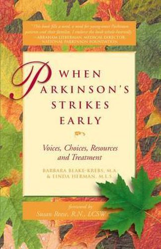 Cover image for When Parkinson's Strikes Early: Voices, Choices, Resources and Treatment