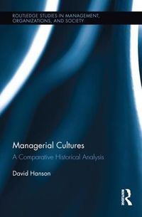 Cover image for Managerial Cultures: A Comparative Historical Analysis