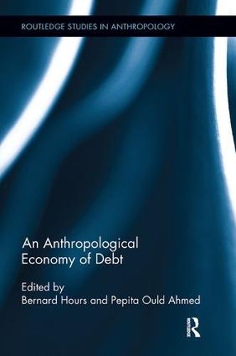 Cover image for An Anthropological Economy of Debt