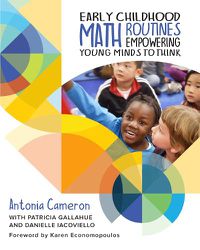 Cover image for Early Childhood Math Routines: Empowering Young Minds to Think