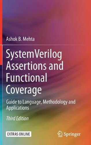 Cover image for System Verilog Assertions and Functional Coverage: Guide to Language, Methodology and Applications