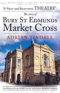 Cover image for The story of Bury St Edmunds Market Cross