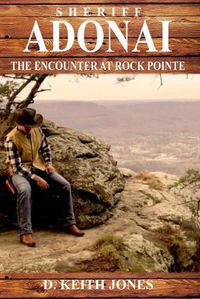 Cover image for Sheriff Adonai, The Encounter at Rock Pointe