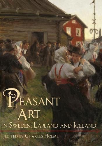 Peasant Art in Sweden, Lapland and Iceland