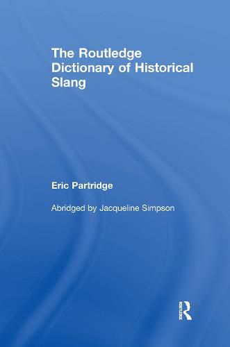 Cover image for The Routledge Dictionary of Historical Slang