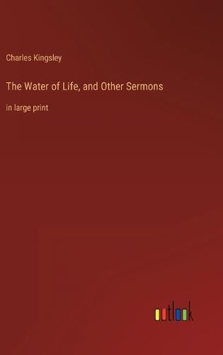 Cover image for The Water of Life, and Other Sermons