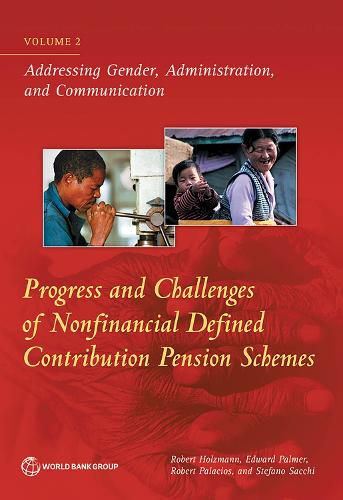 Cover image for Progress and challenges of nonfinancial defined contribution pension schemes: Vol. 2: Addressing gender, administration, and communication