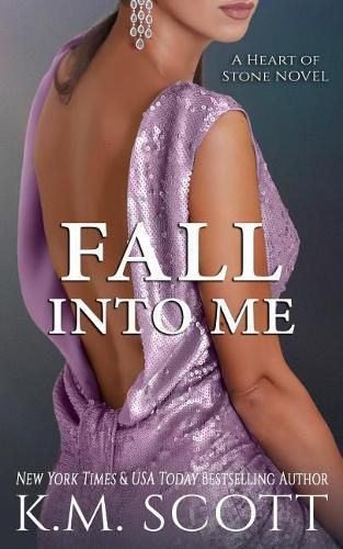 Cover image for Fall Into Me (Heart of Stone #2)