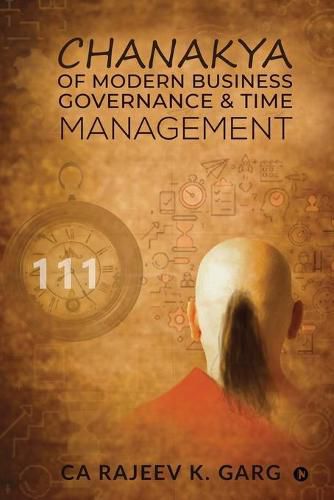 Cover image for Chanakya of Modern Business Governance & Time Management