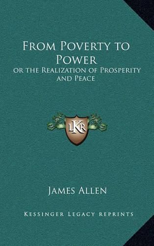 From Poverty to Power: Or the Realization of Prosperity and Peace