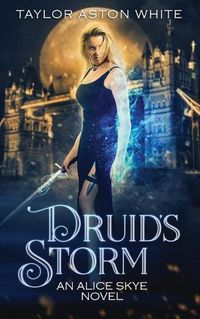Cover image for Druid's Storm: A Witch Detective Urban Fantasy