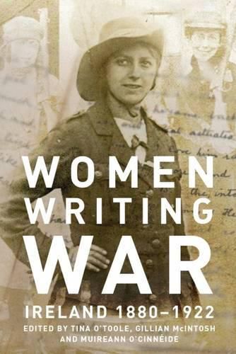 Cover image for Women Writing War: Ireland 1880-1922