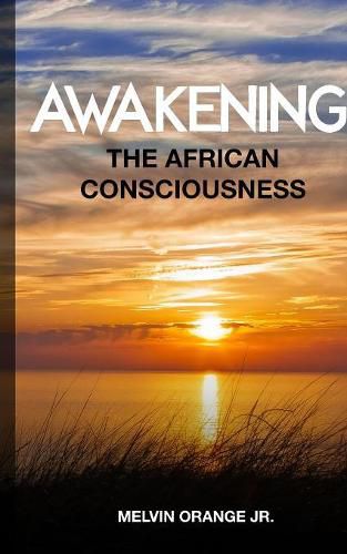 Cover image for Awakening The African Consciousness