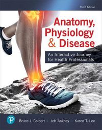 Cover image for Anatomy, Physiology, & Disease: An Interactive Journey for Health Professionals