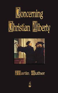 Cover image for Concerning Christian Liberty