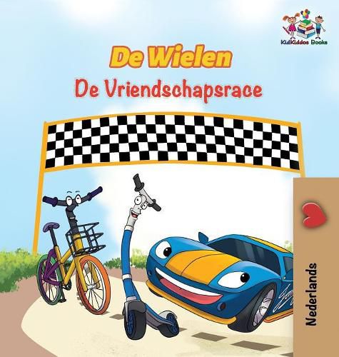 De Wielen De Vriendschapsrace: The Wheels The Friendship Race - Dutch edition