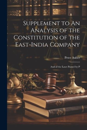 Cover image for Supplement to An Analysis of the Constitution of the East-India Company