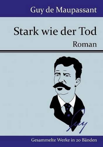 Cover image for Stark wie der Tod: Roman