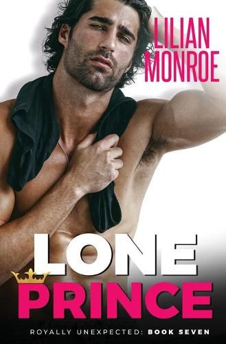 Cover image for Lone Prince: An Accidental Pregnancy Romance