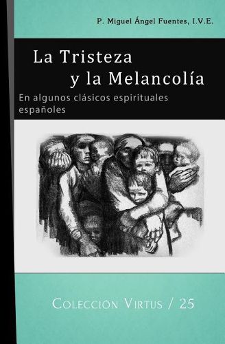 Cover image for La Tristeza y la Melancolia: En algunos clasicos espirituales espanoles