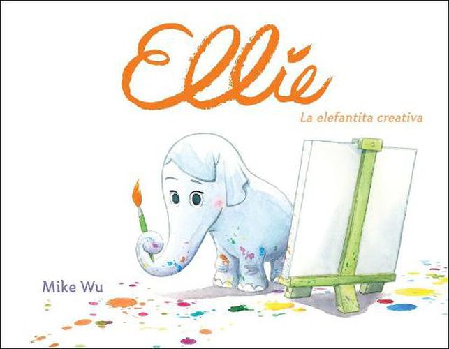 Cover image for Ellie. La elefantita creativa / Ellie (Spanish Edition)