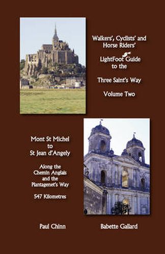 LightFoot Guide to the Three Saint's Way - Mont St Michel to Saint Jean D'Angely