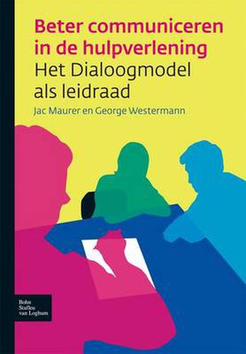 Cover image for Beter Communiceren in de Hulpverlening: Het Dialoogmodel ALS Leidraad