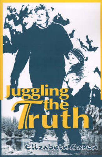 Cover image for Juggling the Truth