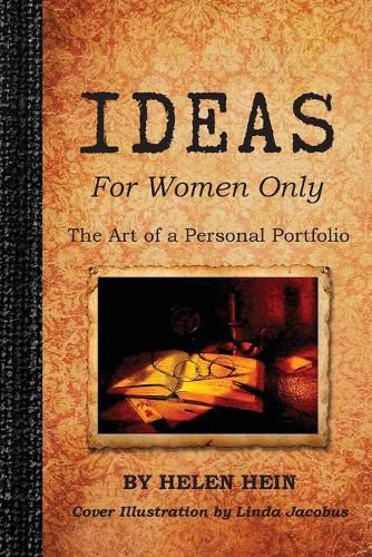 Cover image for IDEAS For Women Only: The Art of a Personal Portfolio