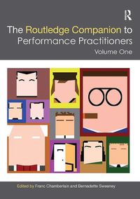 Cover image for The Routledge Companion to Performance Practitioners: Volume One