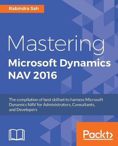 Cover image for Mastering Microsoft Dynamics NAV 2016