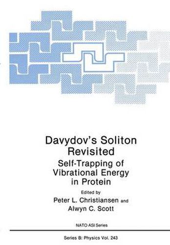 Cover image for Davydov's Soliton Revisited: Self-Trapping of Vibrational Energy in Protein