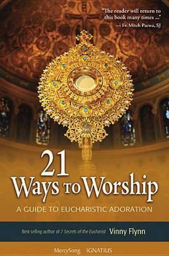 Cover image for 21 Ways to Worship: A Guide to Eucharistic Adoration