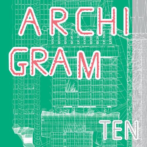 Archigram Ten