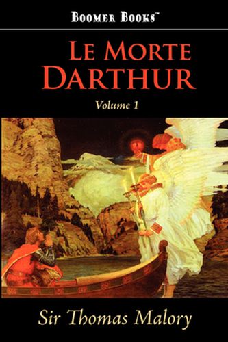 Cover image for Le Morte Darthur, Vol. 1