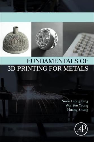 Cover image for Fundamentals of 3D Printing for Metals