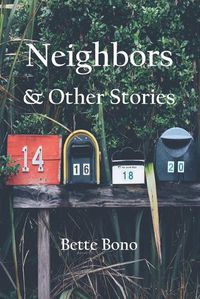 Cover image for Neighbors and Other Stories