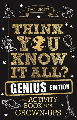 Cover image for Think You Know It All? Genius Edition: The Activity Book for Grown-ups