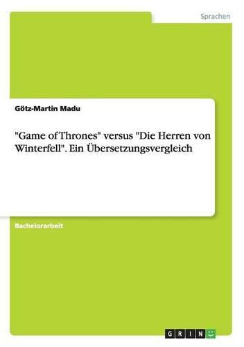 Cover image for Game of Thrones versus Die Herren von Winterfell. Ein UEbersetzungsvergleich