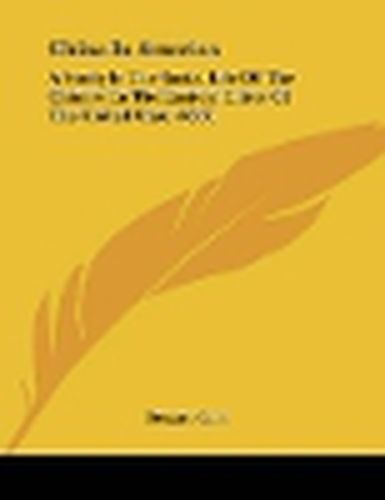 China in America: A Study in the Social Life of the Chinese in the Eastern Cities of the United State (1887)