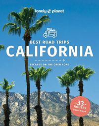 Cover image for Lonely Planet Best Road Trips California