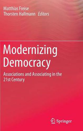 Modernizing Democracy: Associations and Associating in the 21st Century