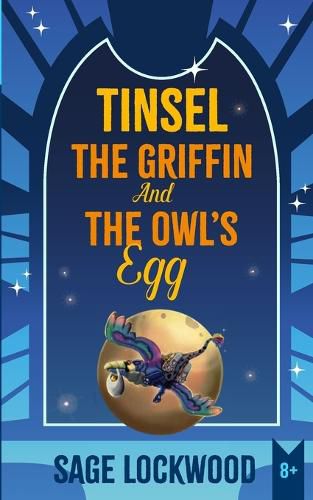 Cover image for Tinsel The Griffin And The Owl's Egg