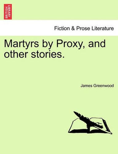 Cover image for Martyrs by Proxy, and Other Stories.