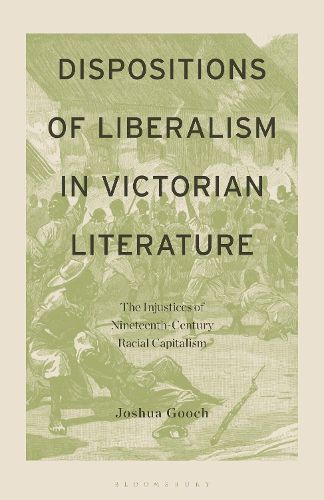 Cover image for Dispositions of Liberalism in Victorian Literature
