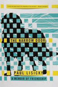 Cover image for The Narrow Door: A Memoir of Friendship