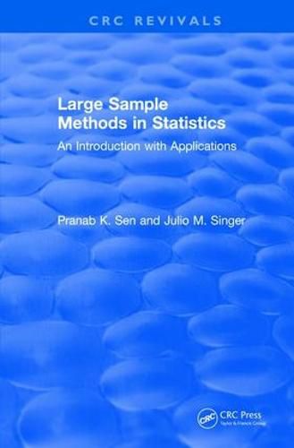 Large Sample Methods in Statistics (1994): An Introduction with Applications