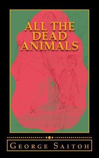 Cover image for All the Dead Animals